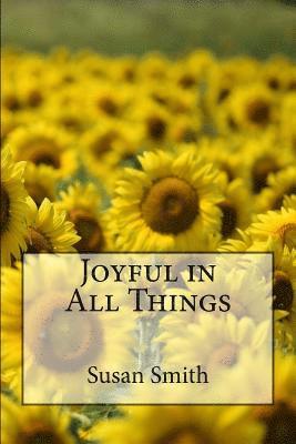 Joyful in All Things 1