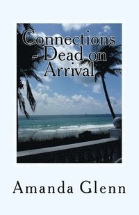 bokomslag Connections - Dead on Arrival