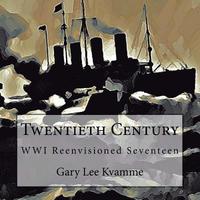 bokomslag Twentieth Century: WWI Reenvisioned Seventeen