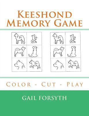 bokomslag Keeshond Memory Game: Color - Cut - Play