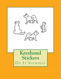 bokomslag Keeshond Stickers: Do It Yourself