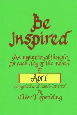 Be Inspired - April 1