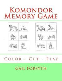 bokomslag Komondor Memory Game: Color - Cut - Play