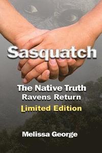 bokomslag Sasquatch, the Native Truth, Ravens Return