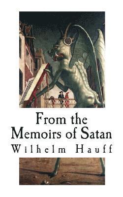 From the Memoirs of Satan: Classic Horror Stories 1