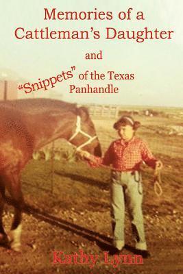 Memories of a Cattleman's Daughter: and 'Snippets' of the Texas Panhandle 1