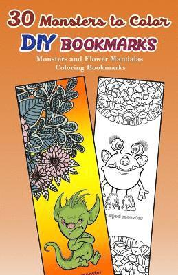 30 Monsters to Color DIY Bookmarks: Monsters and Flower Mandalas Coloring Bookmarks 1