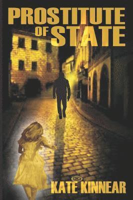Kate Kinnear - Prostitute of State, Häftad