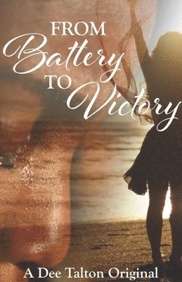 Dee Talton - From Battery To Victory, Häftad