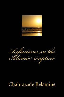 Reflections on the Islamic scripture 1