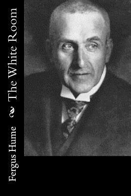 Fergus Hume - The White Room, Häftad
