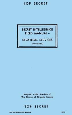 bokomslag Secret Intelligence Field Manual: Strategic Services