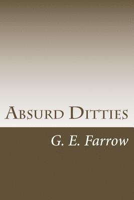 G. E. Farrow - Absurd Ditties, Häftad