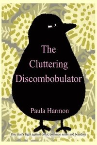 bokomslag The Cluttering Discombobulator