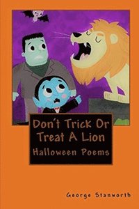 bokomslag Don't Trick Or Treat A Lion: And Other Halloween Poems