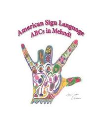 bokomslag American Siign Language ABCs in Mehndi