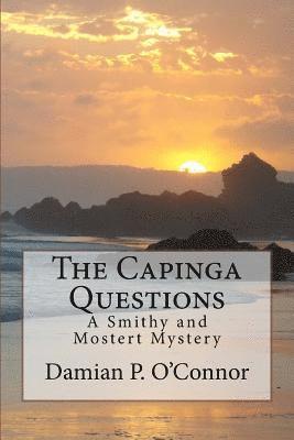 Damian P. O'Connor - The Capinga Questions: A Smithy and Mostert Mystery, Häftad