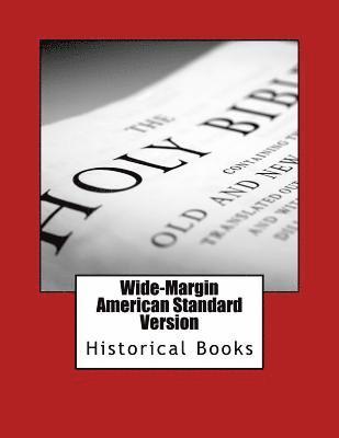 Wide-Margin American Standard Version Old Testament: Historical Books 1