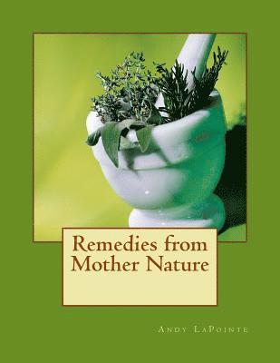 Remedies from Mother Nature 1