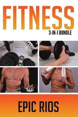 bokomslag Fitness: 3 Book Bundle - Intermittent Fasting + Strength Training + Body Weight Training