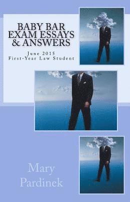 Attribution Giv State Bar of California, Mary T. Pardinek - Baby Bar Exam Essays & Answers: June 2015 First-Year Law Student, Häftad