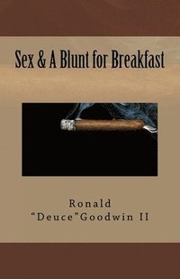 bokomslag Sex & A Blunt for Breakfast