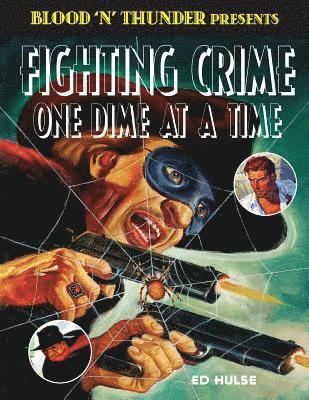 bokomslag Fighting Crime One Dime at a Time: The Great Pulp Heroes