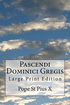 bokomslag Pascendi Dominici Gregis: Large Print Edition