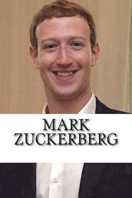 bokomslag Mark Zuckerberg: A Biography of the Facebook Billionaire