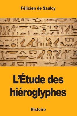 bokomslag L'Étude des hiéroglyphes