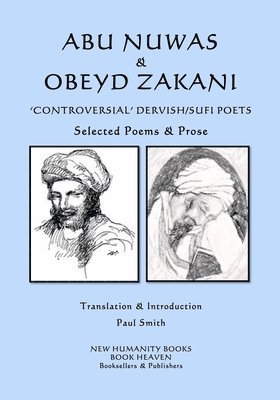 bokomslag Abu Nuwas & Obeyd Zakani - 'Controversial' Dervish/Sufi Poets