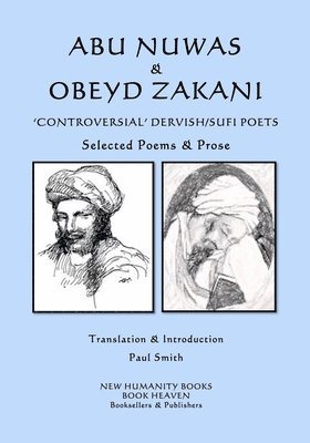 Obeyd Zakani, Abu Nuwas - Abu Nuwas & Obeyd Zakani - 'Controversial' Dervish/Sufi Poets, Häftad