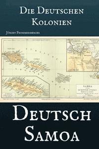 bokomslag Die Deutschen Kolonien - Deutsch Samoa