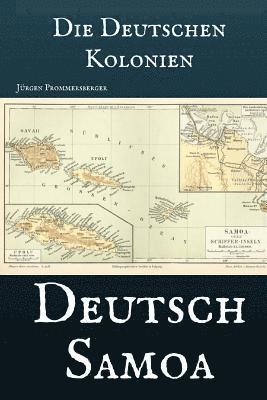 Die Deutschen Kolonien - Deutsch Samoa 1