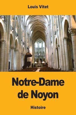 bokomslag Notre-Dame de Noyon