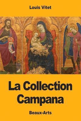 Louis Vitet - La Collection Campana, Häftad