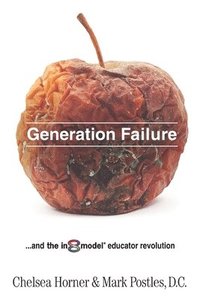 bokomslag Generation Failure: and the in8model educator revolution