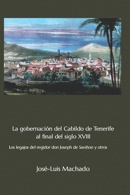 José-Luis Machado - gobernación del Cabildo de Tenerife al final del siglo XVIII, Häftad
