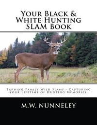 bokomslag Your Black & White Hunting SLAM Book
