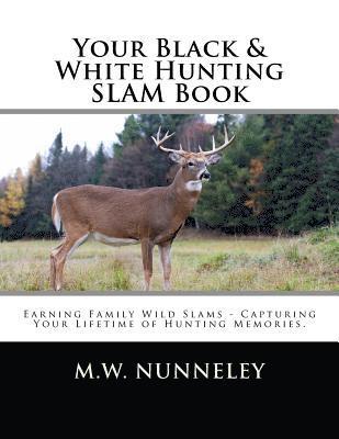 bokomslag Your Black & White Hunting SLAM Book