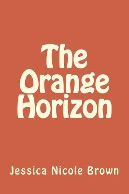 bokomslag The Orange Horizon