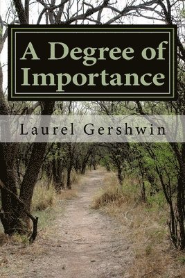 bokomslag A Degree of Importance: or how a little girl who loved animals became a veterinarian and professor in an era when women vets were uncommon