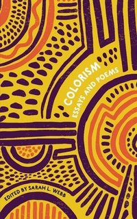 bokomslag Colorism Essays and Poems