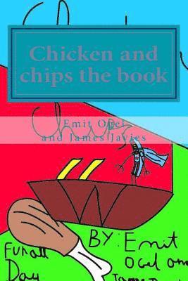 bokomslag Chicken and chips the book