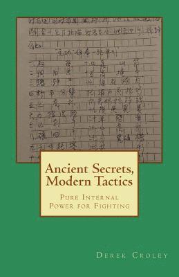 Ancient Secrets, Modern Tactics: Pure Internal Power for Fighting 1