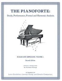 bokomslag The Pianoforte: Study, Performance, Formal and Harmonic Analysis: Scales and Arpeggios