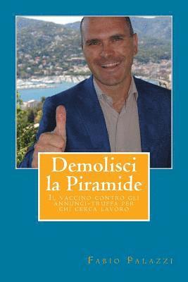 bokomslag Demolisci la piramide: Il vaccino contro gli annunci-truffa per chi cerca lavoro