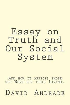 bokomslag Essay on Truth and Our Social System