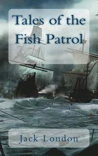 bokomslag Tales of the Fish Patrol