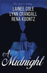 bokomslag At Midnight: Three talented authors. Three love stories. Three approaching deadlines.